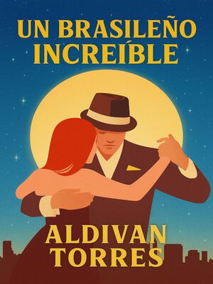 cover image of Un Brasileño Increíble